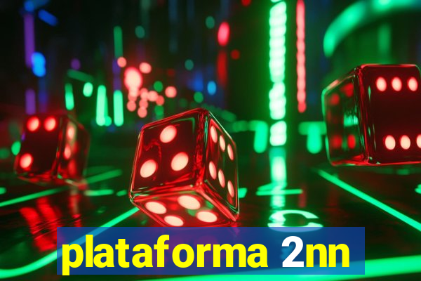 plataforma 2nn